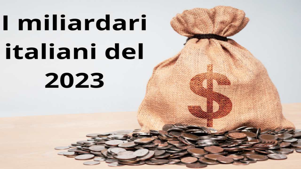 I miliardari italiani del 2023