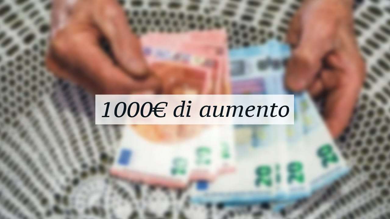 Pensioni aumentate a 1000 euro, forse ci siamo: ecco quando