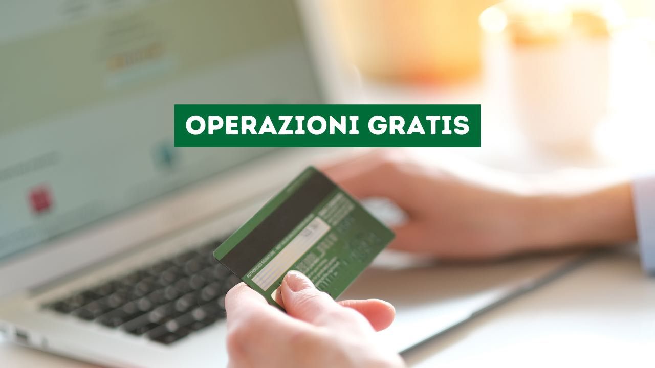 Dove garantiscono operazioni gratis