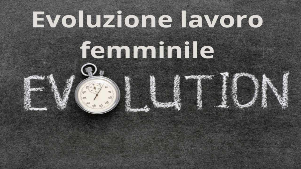 Evoluzione lavoro femminile